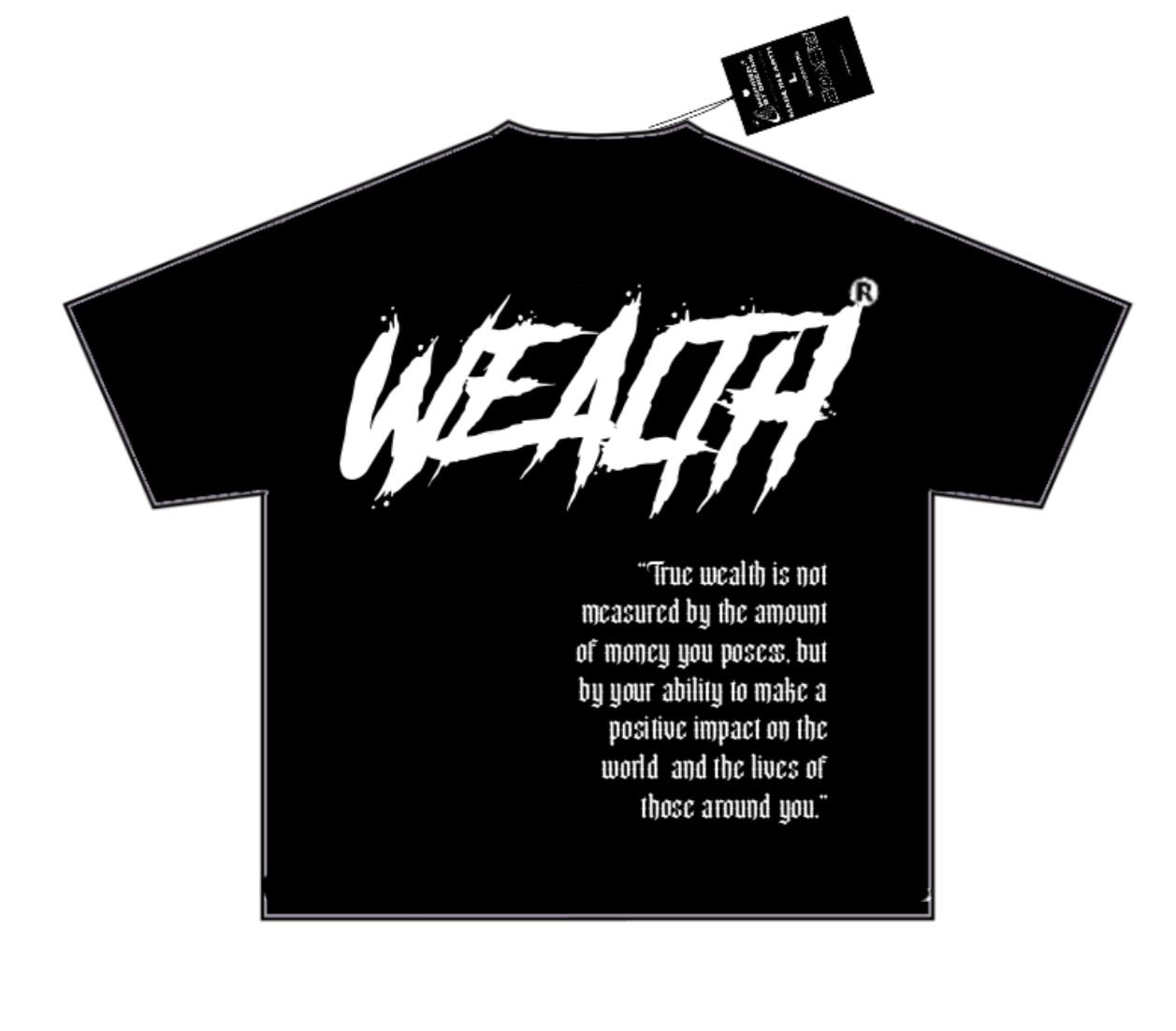 WEALTH T-SHIRT